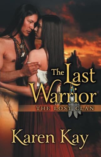 Stock image for The Last Warrior (The Lost Clan Series) for sale by Hawking Books