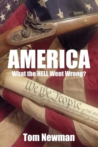 9781709448607: America: What the Hell Went Wrong (Truth)