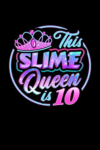 Stock image for This Slime Queen Is 10: Girls Slime Journal Notebook School Writing Kids Birthday Gift Slime Queen Doodling 120 Page Blank Lined Composition for sale by Revaluation Books