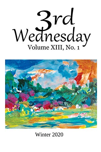 Beispielbild fr 3rd Wednesday Magazine: Vokume XIII, Number 1 zum Verkauf von THE SAINT BOOKSTORE