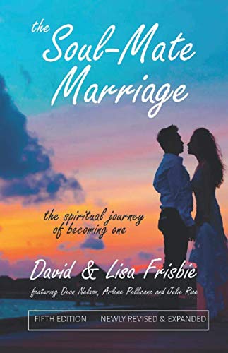 Stock image for The Soul Mate Marriage: the spiritual journey of becoming one for sale by SecondSale