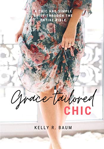 9781709481031: Grace-tailored CHIC: A Chic and Simple Guide Through the Entire Bible