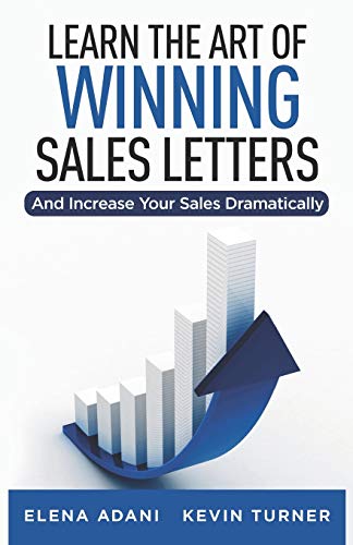 Beispielbild fr Learn the Art of Winning Sales Letters: And Increase Your Sales Dramatically zum Verkauf von Lucky's Textbooks
