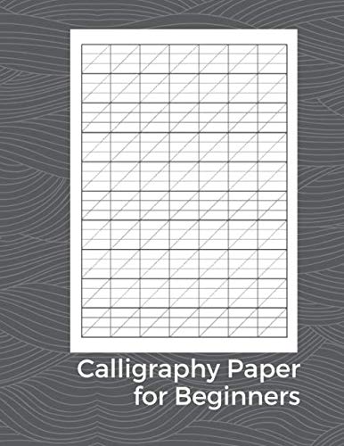 Calligraphy Paper for Beginners: Modern Calligraphy Practice Sheets - 100  sheets, Nifty Hand Lettering Practice Notepad, Calligraphy Parchment Paper  - Lowell, Brenda: 9781709567957 - AbeBooks