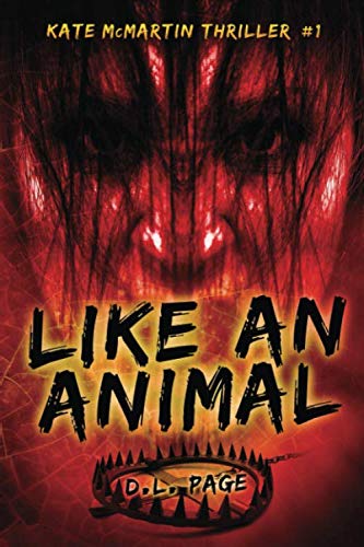 Beispielbild fr Like an Animal (Kate McMartin Thriller) zum Verkauf von Revaluation Books