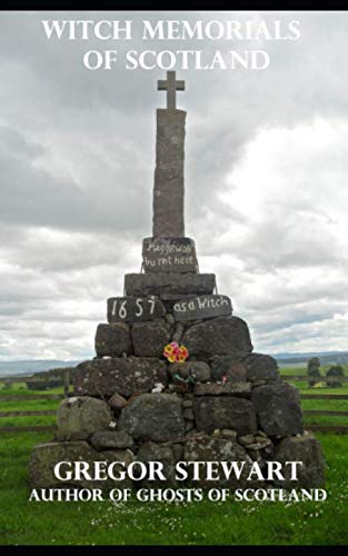 Stock image for Witch Memorials of Scotland (Scottish Paranormal) for sale by Revaluation Books