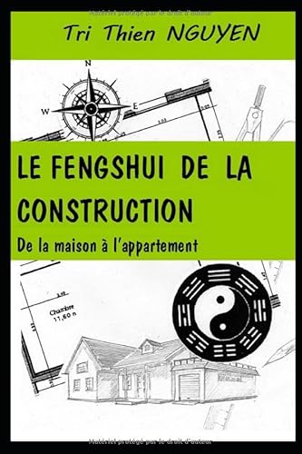 Beispielbild fr Le FengShui de la construction: De la maison  l'appartement zum Verkauf von Revaluation Books