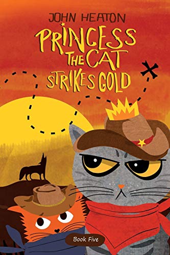 Stock image for Princess the Cat Strikes Gold: A Pet Adventure Treasure Hunt for sale by ThriftBooks-Dallas