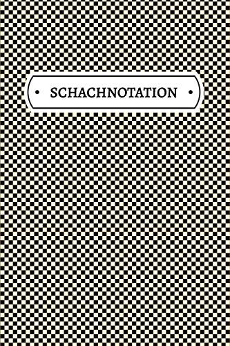 Schachnotation: Schach Turnier Block und Schach Notizblock für Schach  Profis und Schachturnier, 6x9.