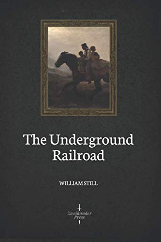 9781709714368: The Underground Railroad (Illustrated)