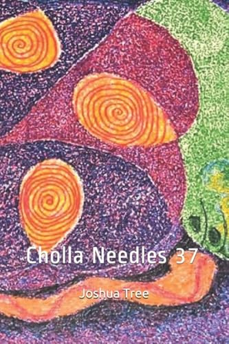 Stock image for Cholla Needles 37: Joshua Tree for sale by Revaluation Books