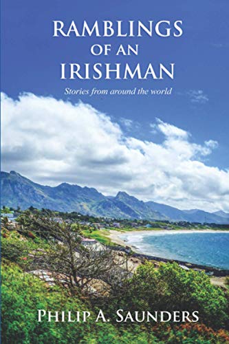 Stock image for Ramblings of an Irishman: Stories from around the world for sale by WorldofBooks