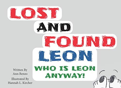Beispielbild fr Lost and Found Leon: Who Is Leon Anyway! zum Verkauf von Seattle Goodwill