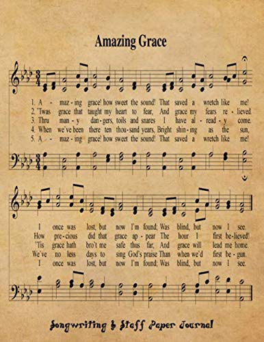 Stock image for Amazing Grace: 8.5x11 Songwriting And Music Staff Paper Journal With 60 Weekly Two Page Spreads, Christian Musician Notebook For Song Lyrics And . Worship Leader Gift Musical Gift For Teachers for sale by Revaluation Books