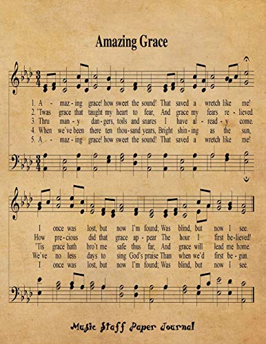 Stock image for Amazing Grace: 8.5x11 Blank Sheet Music Journal With 120 Manuscript Staff Pages, Christian Musician Composer Notebook, Music Students Theory . Worship Leader Gift ,Music Teacher Gifts for sale by SecondSale