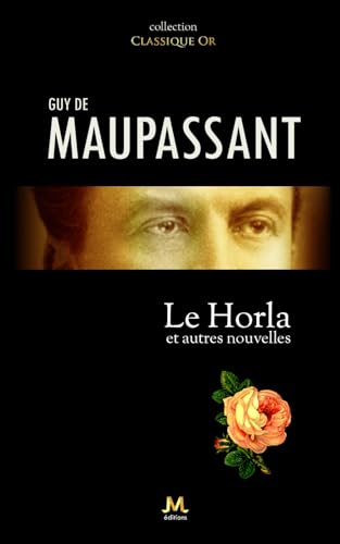 9781709734939: Le Horla: et autres nouvelles (French Edition)