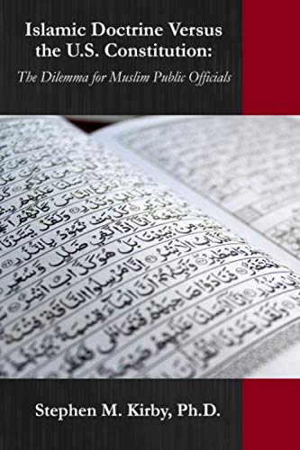 Imagen de archivo de Islamic Doctrine Versus the U.S. Constitution: The Dilemma for Muslim Public Officials a la venta por Table of Contents