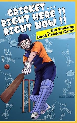 Stock image for Cricket. Right Here ! Right Now !: The Amazing Book Cricket Game (Book Games) for sale by WorldofBooks