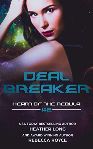 Imagen de archivo de Deal Breaker (Heart of the Nebula) a la venta por Lucky's Textbooks