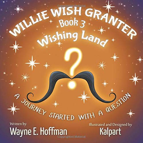 Stock image for Willie Wish Granter Book 3:: Wishing Land for sale by SecondSale