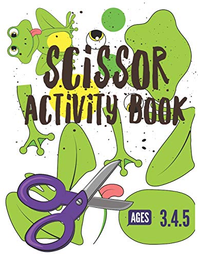 9781709958861: Scissor Activity Book: Cutting practice worksheets for pre k, ages 3.4.5, cut and glue activity book with 100 pages.