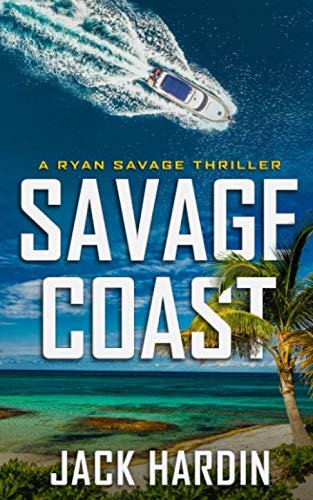 Beispielbild fr Savage Coast: A Coastal Caribbean Adventure (Ryan Savage Thriller Series) zum Verkauf von Revaluation Books