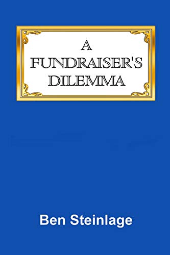 Stock image for A Fundraiser's Dilemma for sale by Lucky's Textbooks