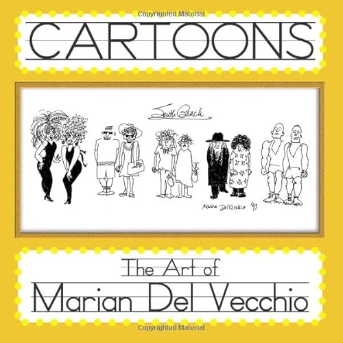 Beispielbild fr Cartoons - The Art of Marian Del Vecchio zum Verkauf von SecondSale