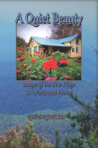 Stock image for A Quiet Beauty: Images of the Blue Ridge in Words and Photos for sale by Lucky's Textbooks
