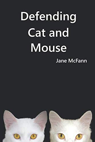 Imagen de archivo de Defending Cat and Mouse a la venta por Revaluation Books