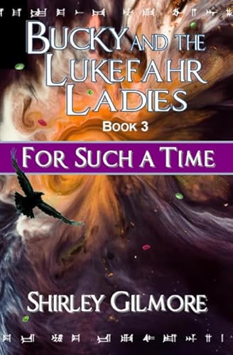 Stock image for Bucky and the Lukefahr Ladies: For Such a Time for sale by SecondSale