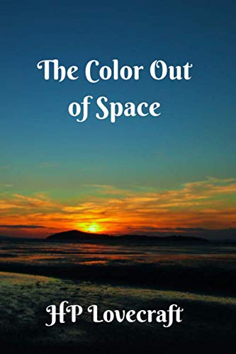9781710111101: The Color Out of Space: A terrifying seed from beyond the stars