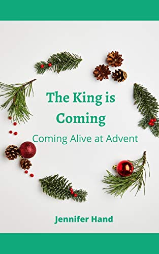 Stock image for The King is Coming: Coming Alive at Advent for sale by ThriftBooks-Dallas