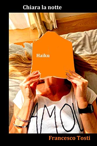 Imagen de archivo de Chiara la notte: Haiku a la venta por THE SAINT BOOKSTORE