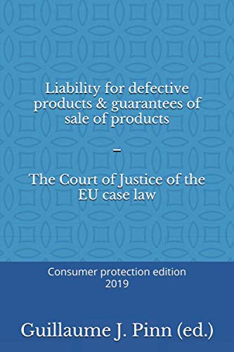 Stock image for Liability for defective products & guarantees of sale of products ? The Court of Justice of the EU case law for sale by Ergodebooks