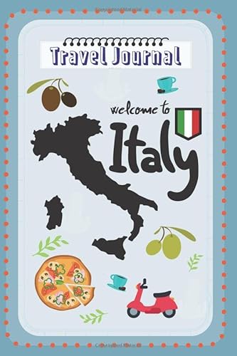 Beispielbild fr Welcome to Italy Travel Journal: " travel planner, road trip planner, lined journal, travel notebook diary, blank great design book, notebook 100 pages for writing notes, I love Italy zum Verkauf von WorldofBooks