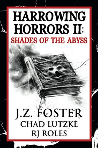 Beispielbild fr Harrowing Horrors II: Shades of the Abyss zum Verkauf von Revaluation Books