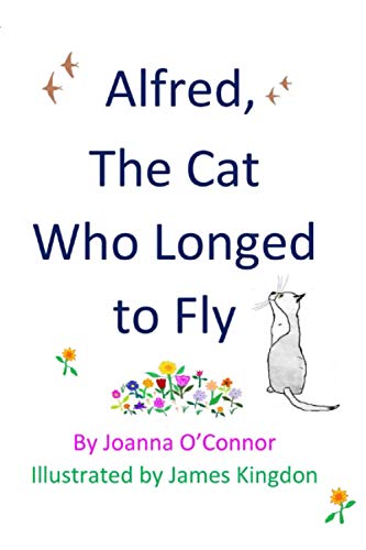 Stock image for Alfred, The Cat Who Longed to Fly for sale by Revaluation Books
