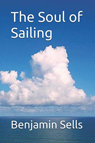 Imagen de archivo de The Soul of Sailing a la venta por Revaluation Books