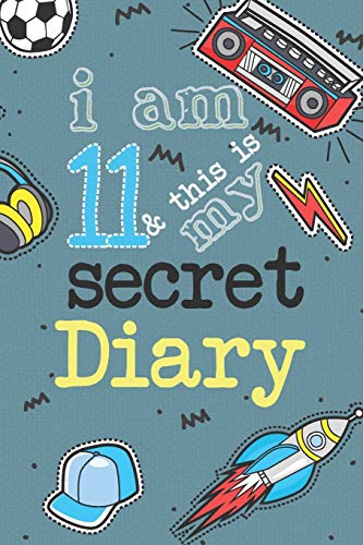 Imagen de archivo de I Am 11 And This Is My Secret Diary: Activity Journal Notebook for Boys 11th Birthday | Hand Drawn Images Inside | Drawing Pages & Writing Pages | Age . with Basketball, Football, Skateboard, Rocket a la venta por WorldofBooks