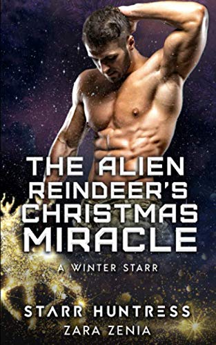Stock image for The Alien Reindeer's Christmas Miracle (A Winter Starr) for sale by Revaluation Books