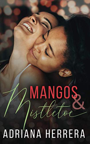 Beispielbild fr Mangos and Mistletoe: A Foodie Holiday Novella zum Verkauf von Goodwill of Colorado