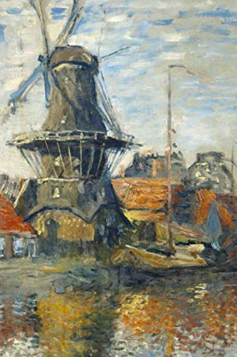 9781710382655: Monet Journal #3: Cool Artist Gifts - The Windmill, Amsterdam Claude Monet Notebook Journal To Write In 6x9" 150 Lined Pages
