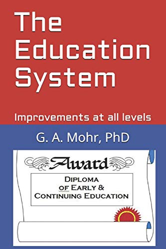 Beispielbild fr The Education System: Improvements at all levels zum Verkauf von Lucky's Textbooks