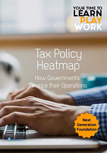 Stock image for Tax Policy Heatmap - How Governments Finance their Operations: How Governments Finance their Operations for sale by Revaluation Books