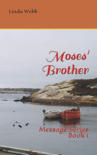 Stock image for Moses' Brother: Message Series Book 1 for sale by Revaluation Books