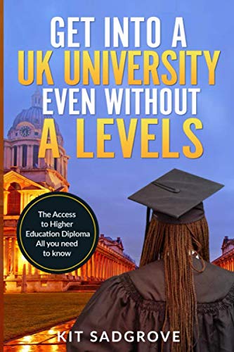 Stock image for Get into a UK university: even without A levels for sale by Revaluation Books