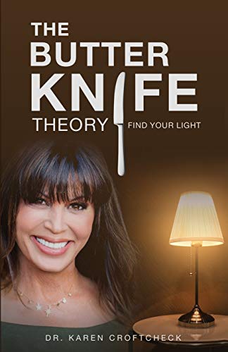 Stock image for The Butter Knife Theory: Find Your Light for sale by ThriftBooks-Atlanta