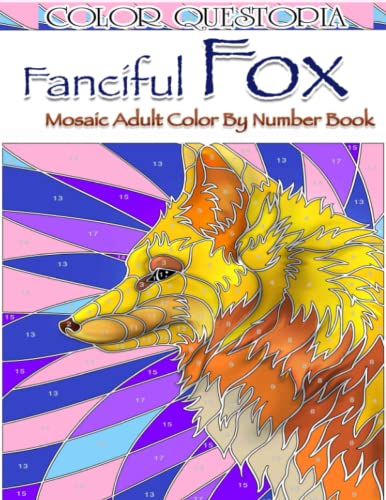 Imagen de archivo de Fanciful Fox Mosaic Color By Number Book: Adult Coloring Book for Stress Relief and Relaxation (Adult Color By Number) a la venta por Save With Sam