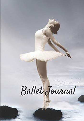 Stock image for Ballet journal: Dance notebook for girls | Ballet notebook | Ballet books for teens, girls and dancers | 101 pages lined | 7x10 inches paperback | dancer photo white grey background for sale by Revaluation Books